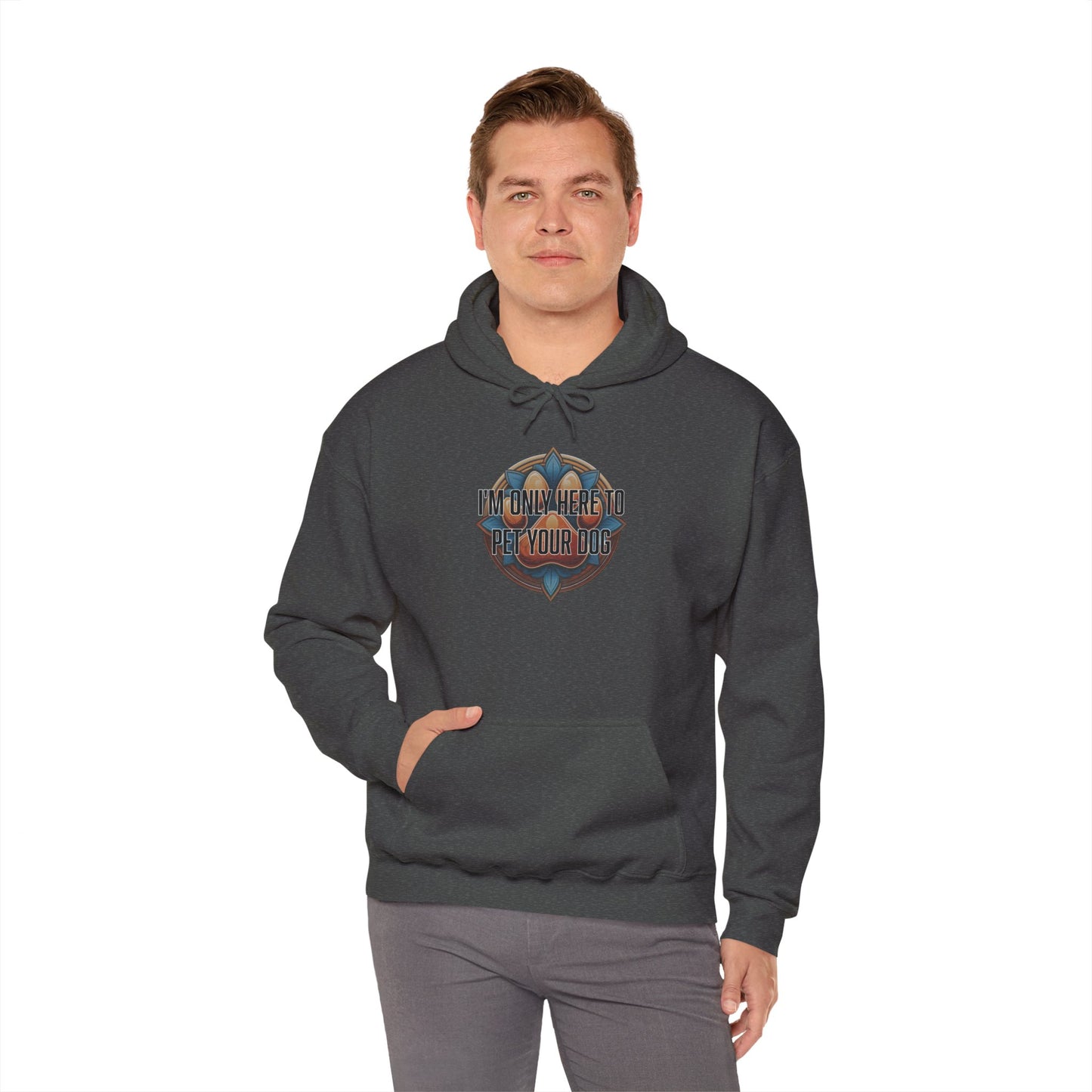 I'm only here to pet your dog - Unisex Heavy Blend™ Hooded Sweatshirt