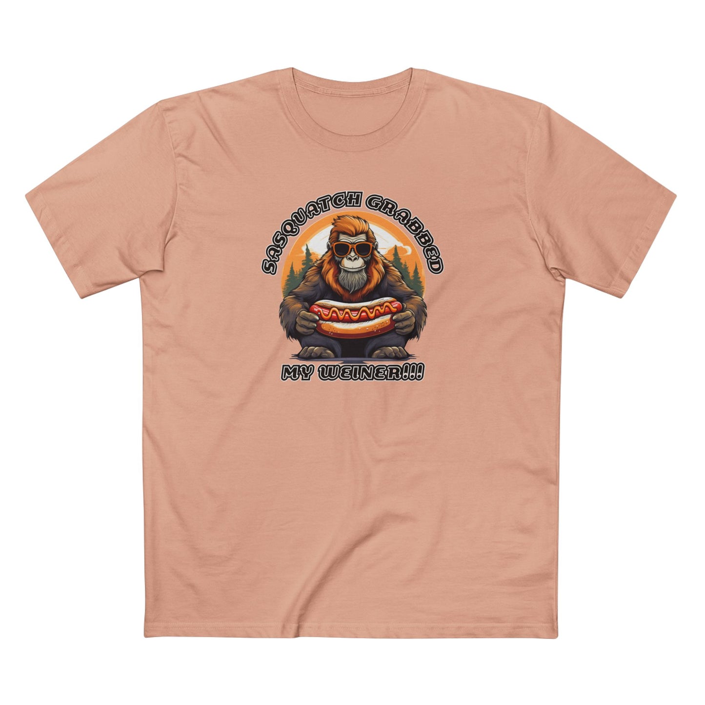 Sasquatch grabbed my weiner! - Men's Staple Tee