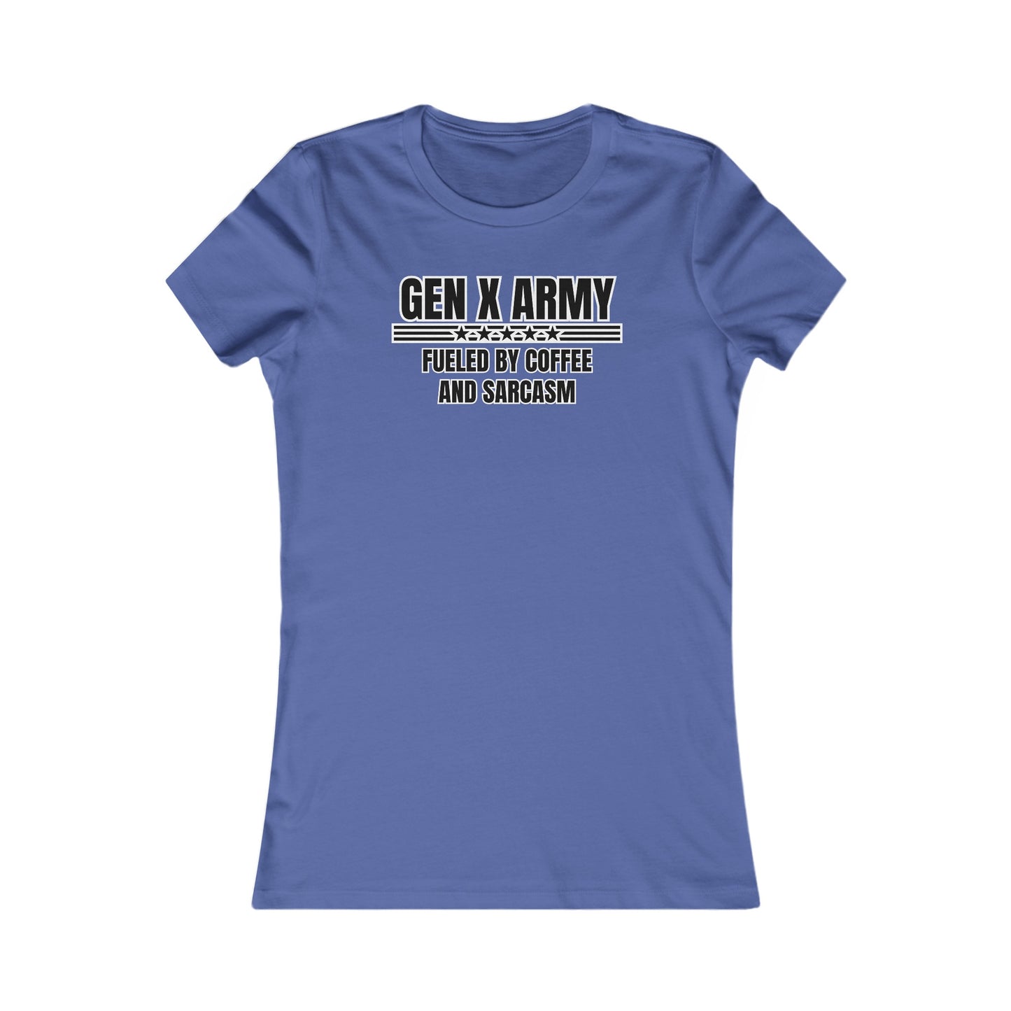 Fueled by coffee and sarcasm - Women's Favorite Tee