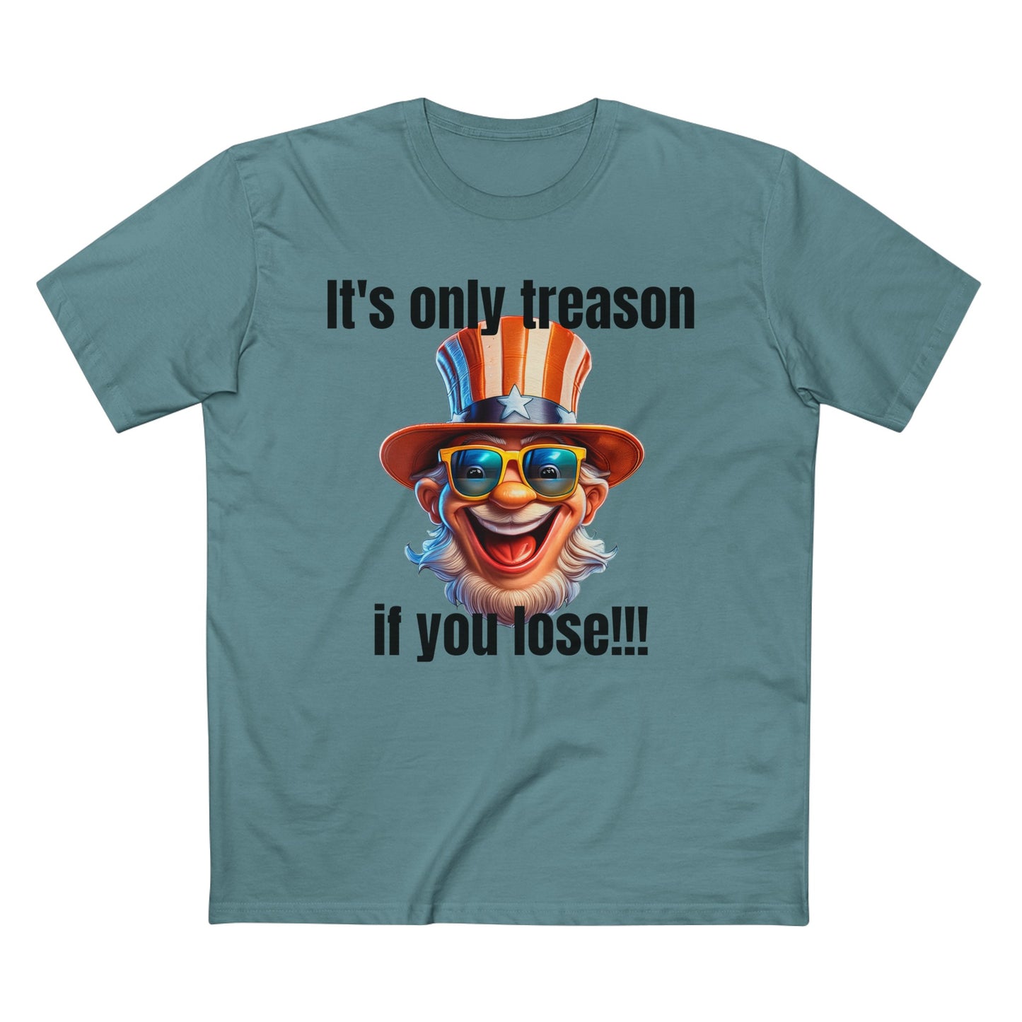 It's only treason if you lose! - Men's Staple Tee