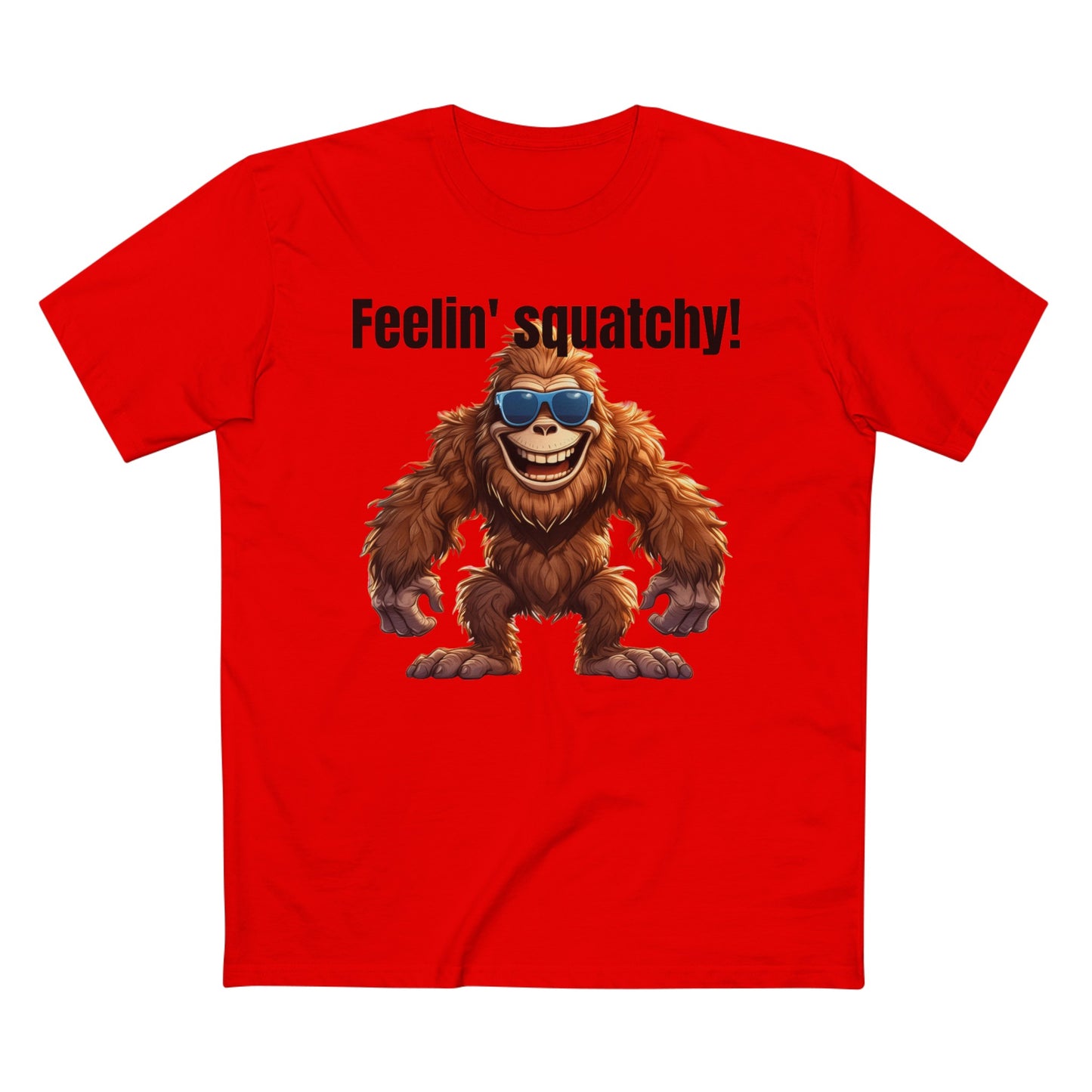 Feelin' squatchy! - Men's Staple Tee