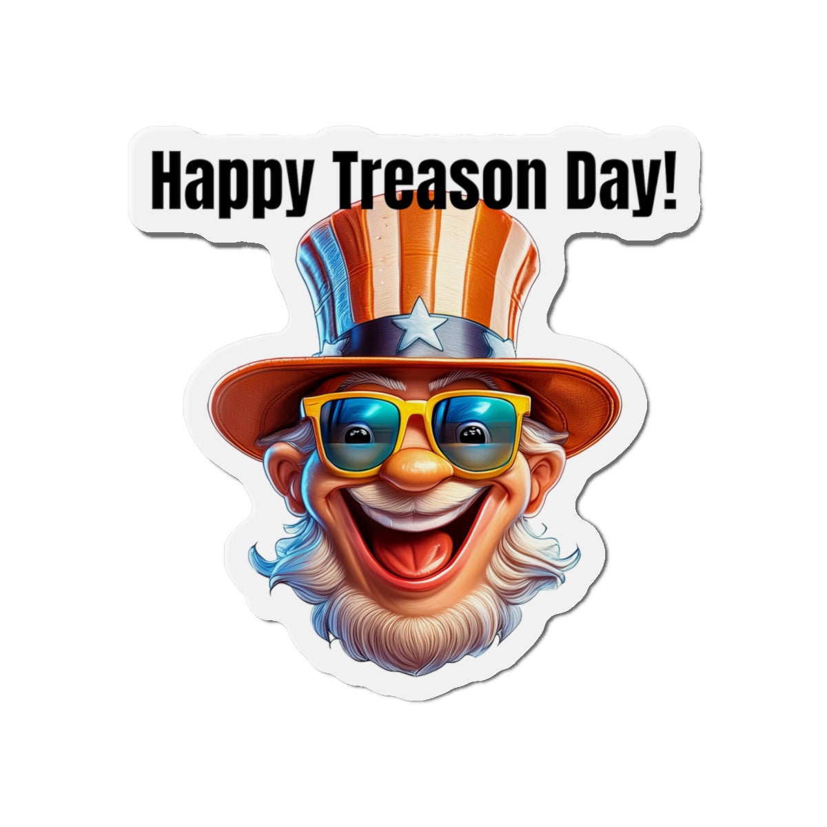 Happy Treason Day! - Die-Cut Magnets