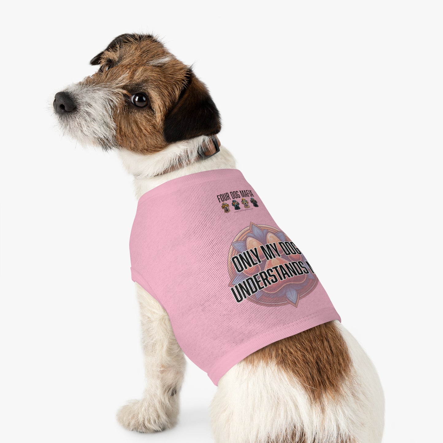 Only my dog understands me - Pet Tank Top