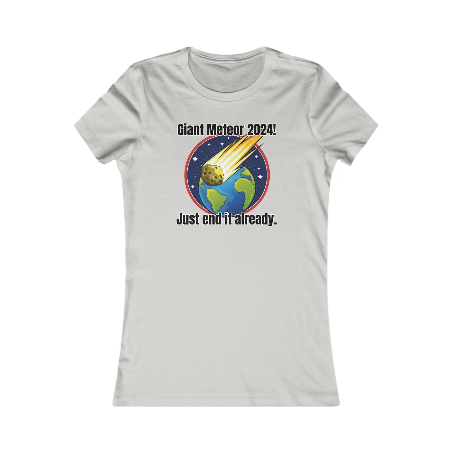 Giant Meteor 2024! - Women's Favorite Tee