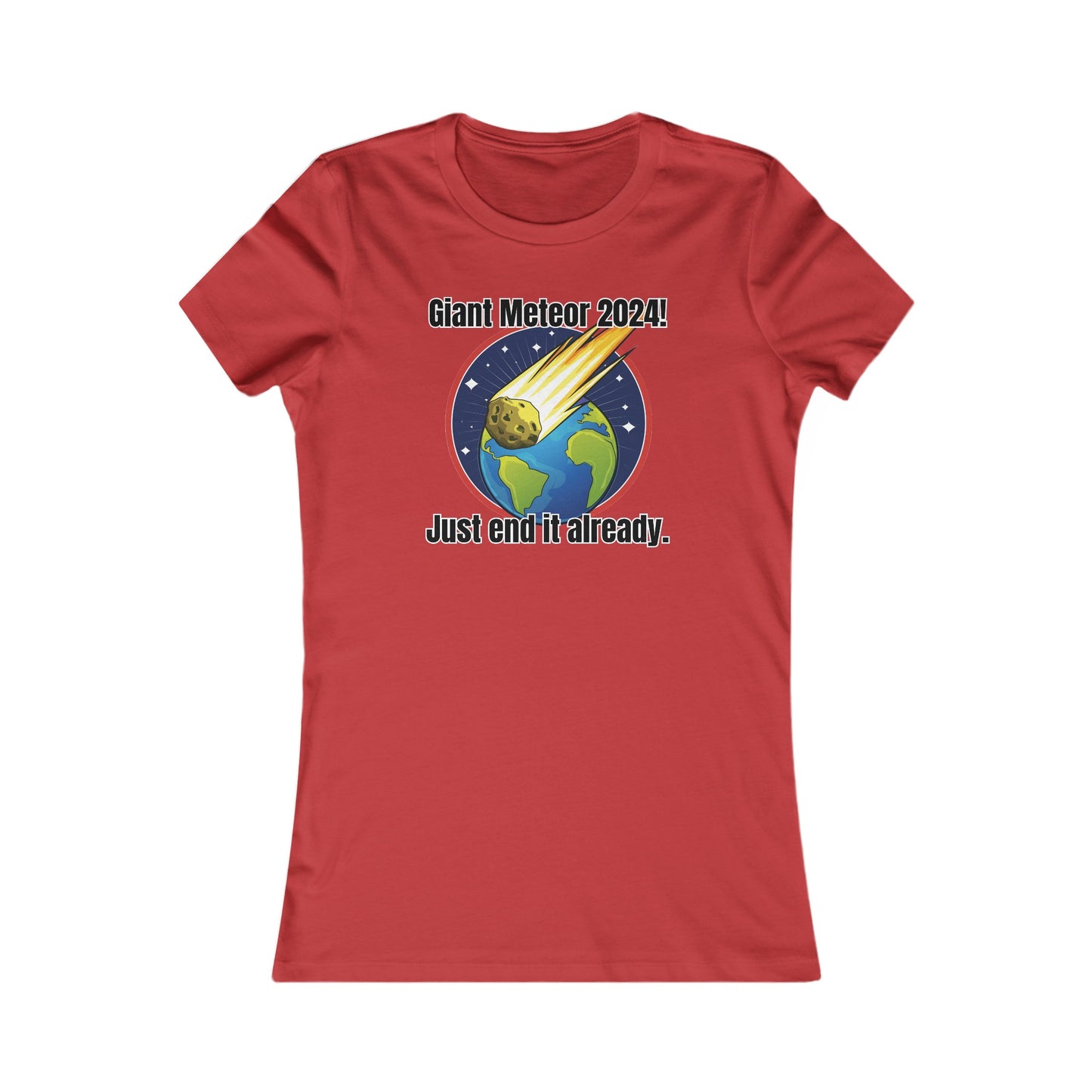 Giant Meteor 2024! - Women's Favorite Tee