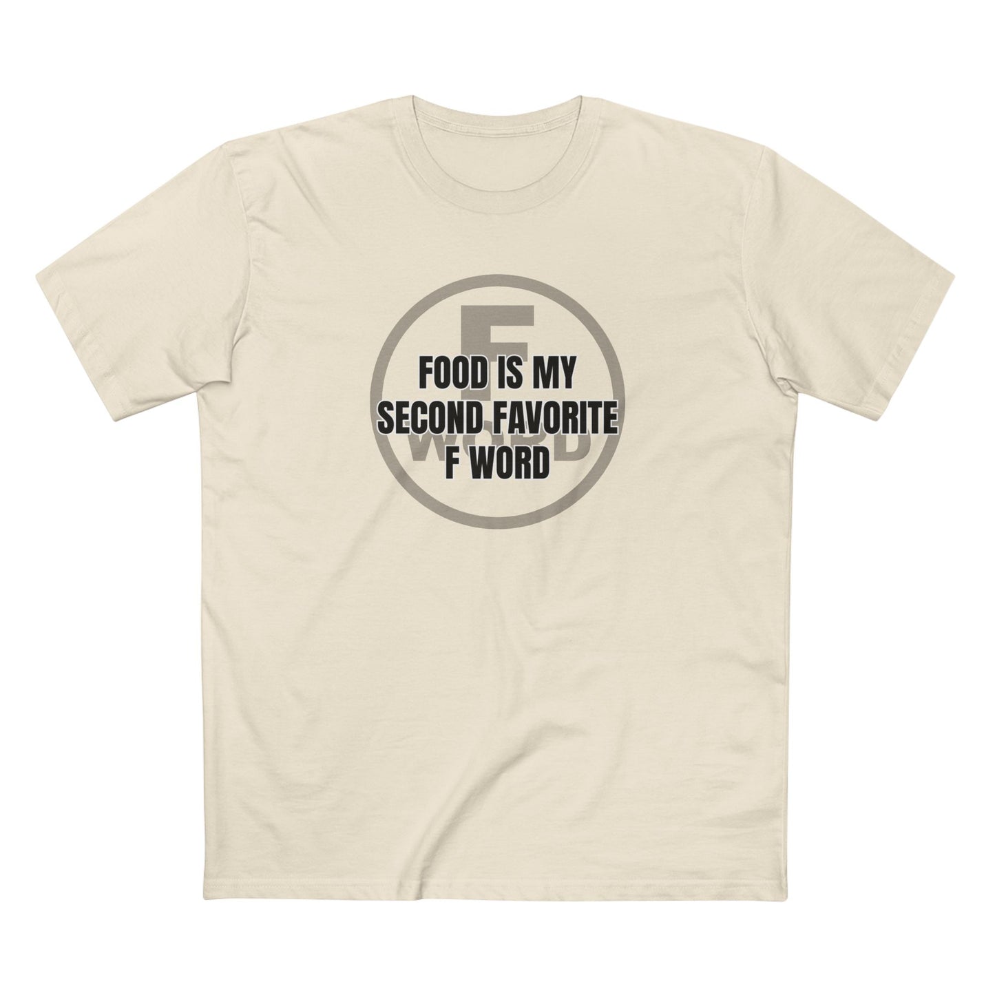 Food is my second favorite F word - Men's Staple Tee