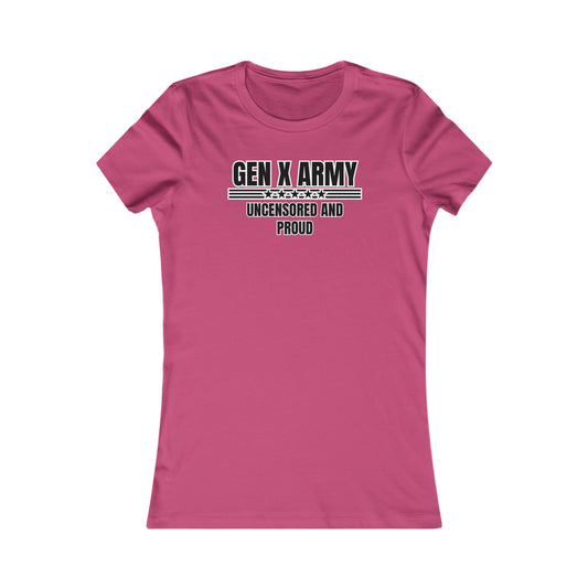 Uncensored and proud - Women's Favorite Tee