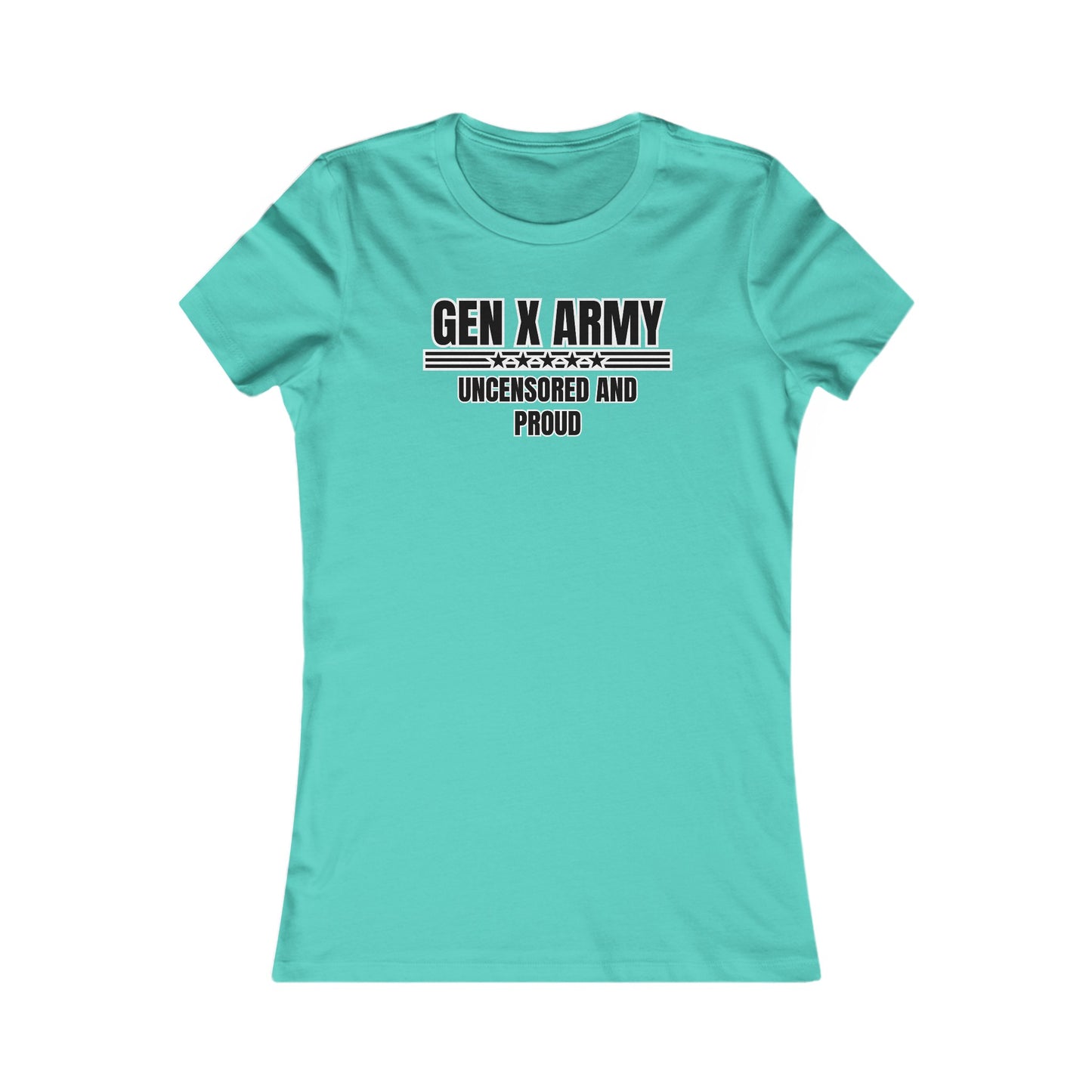 Uncensored and proud - Women's Favorite Tee