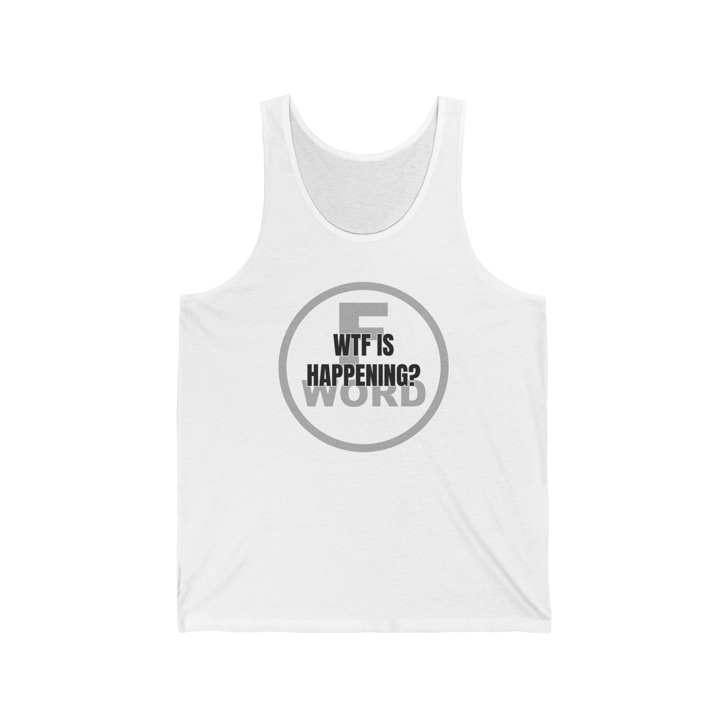 WTF is happening? - Unisex Jersey Tank