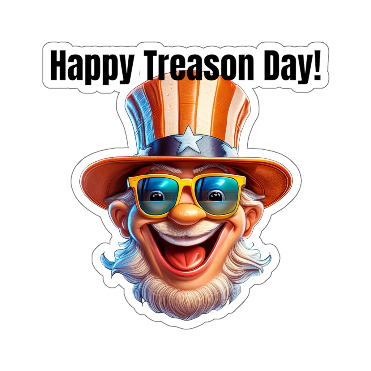 happy Treason Day! - Kiss-Cut Stickers