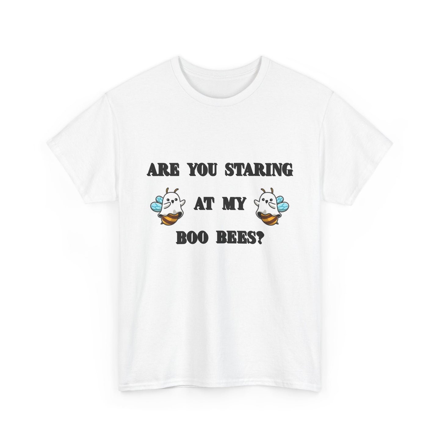 Are you staring at my boo bees? - Unisex Heavy Cotton Tee