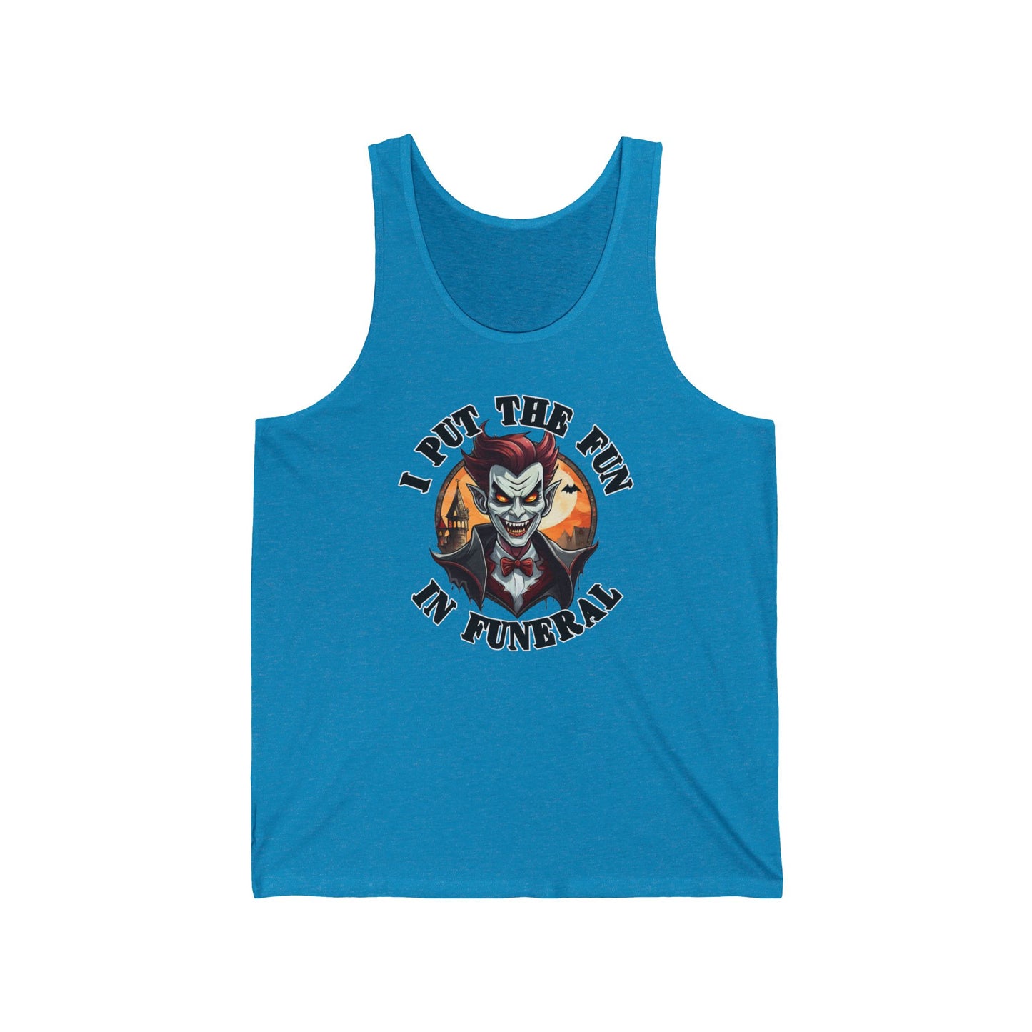 I put the fun in funeral - Unisex Jersey Tank