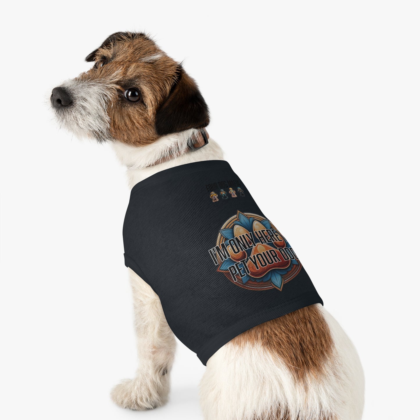 I'm only here to pet your dog - Pet Tank Top