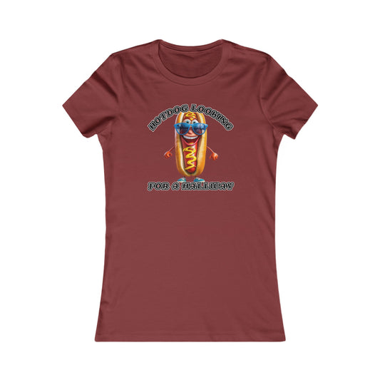 Hotdog looking for a hallway - Women's Favorite Tee