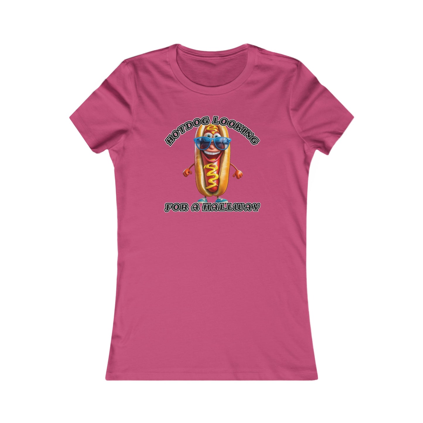 Hotdog looking for a hallway - Women's Favorite Tee