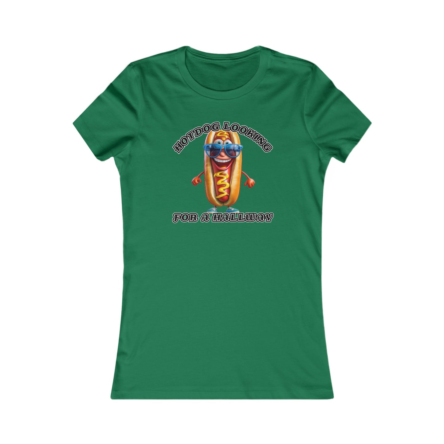 Hotdog looking for a hallway - Women's Favorite Tee