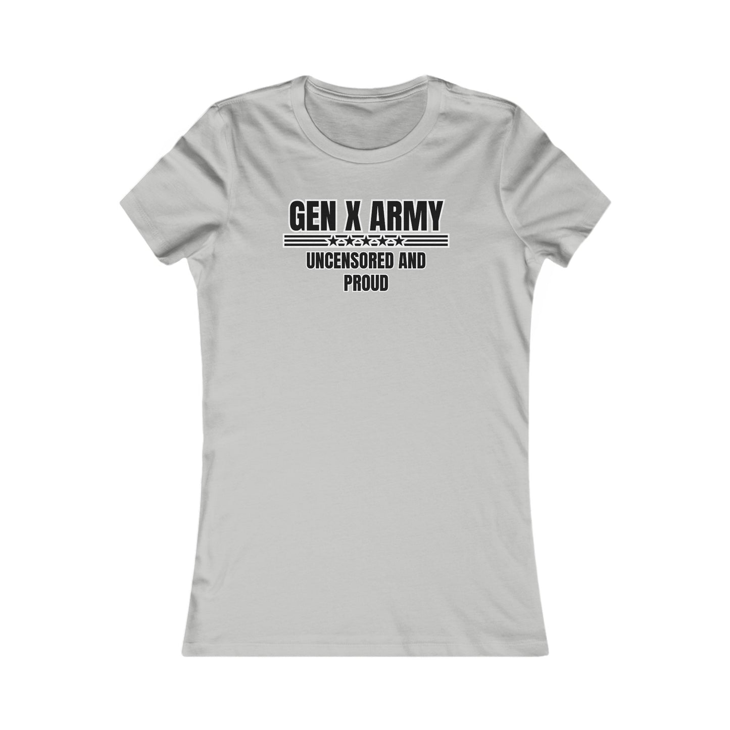 Uncensored and proud - Women's Favorite Tee