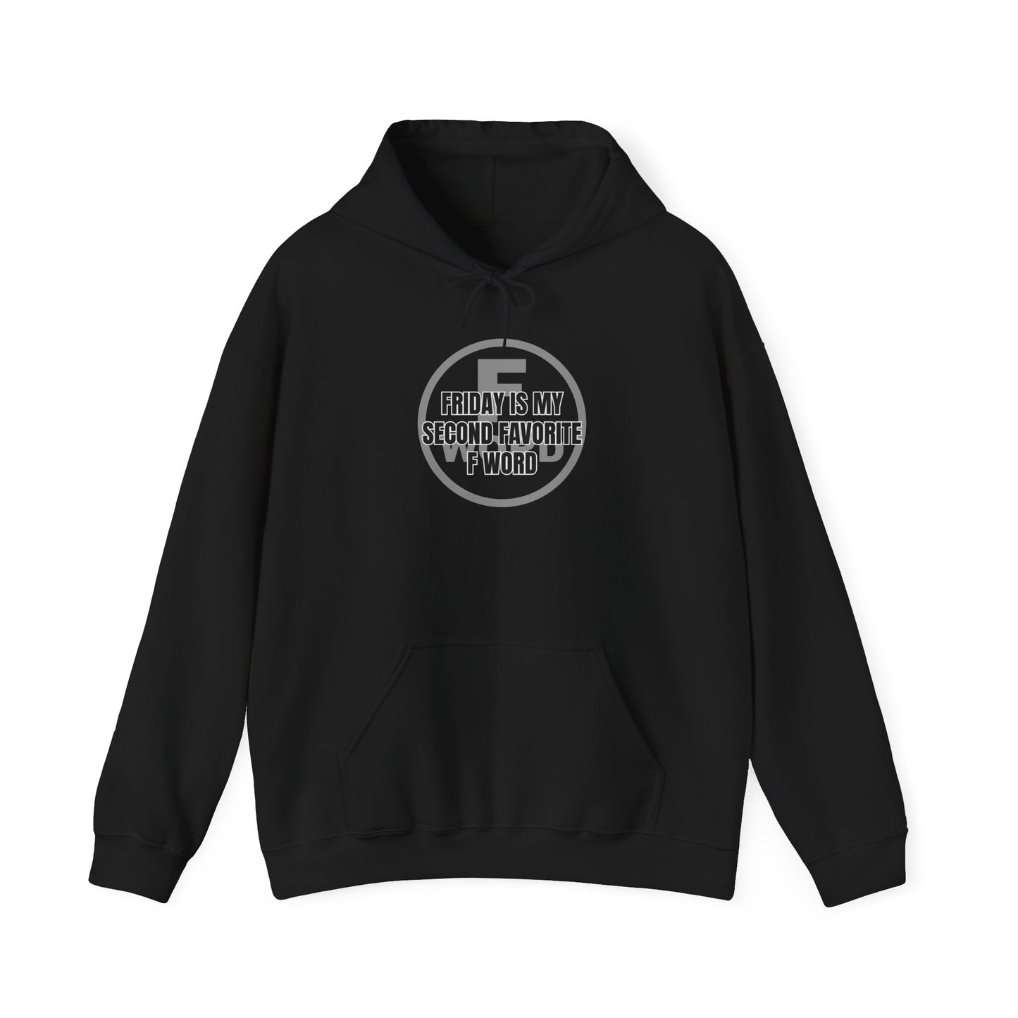 Friday is my second favorite F word - Unisex Heavy Blend™ Hooded Sweatshirt