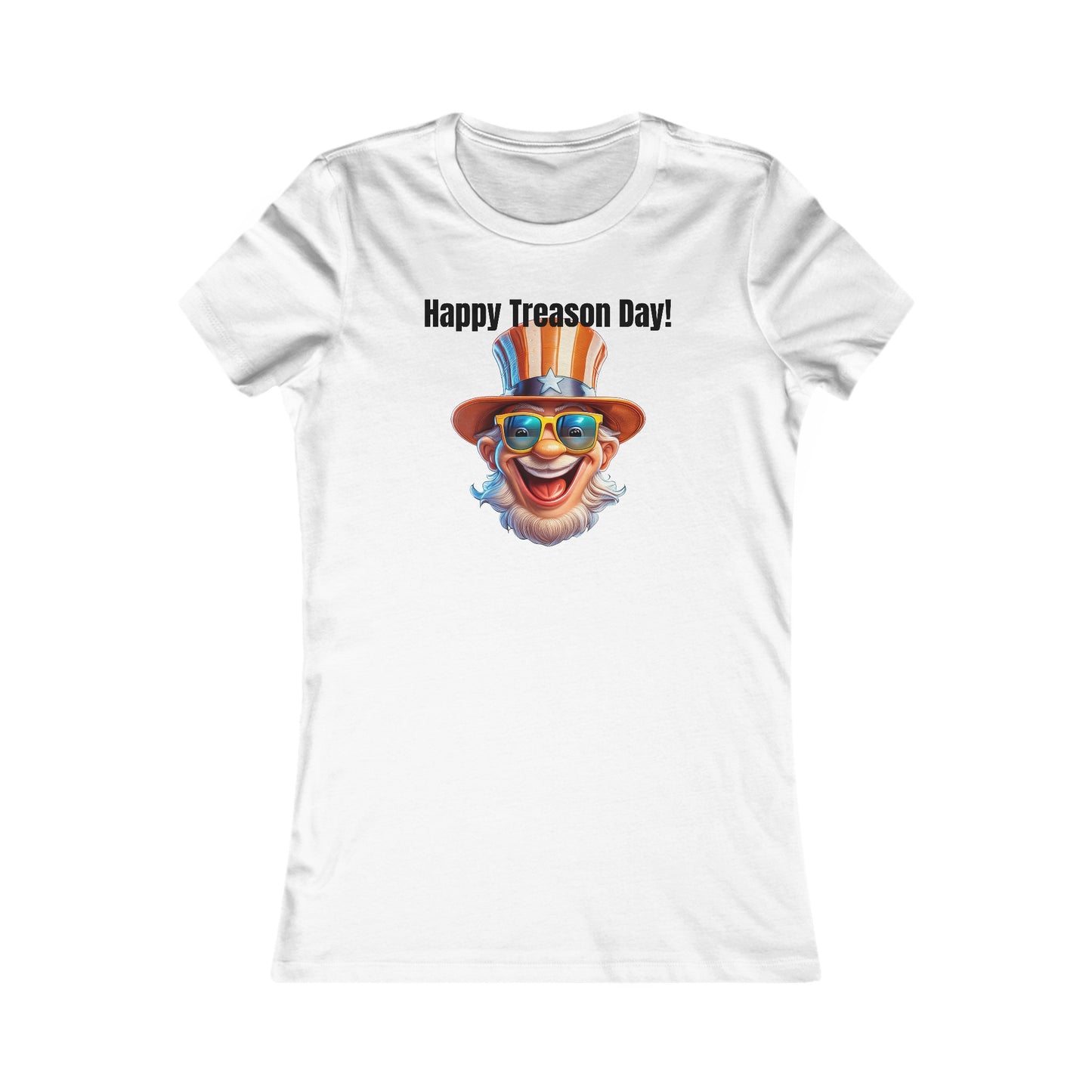 Happy Treason Day! - Women's Favorite Tee