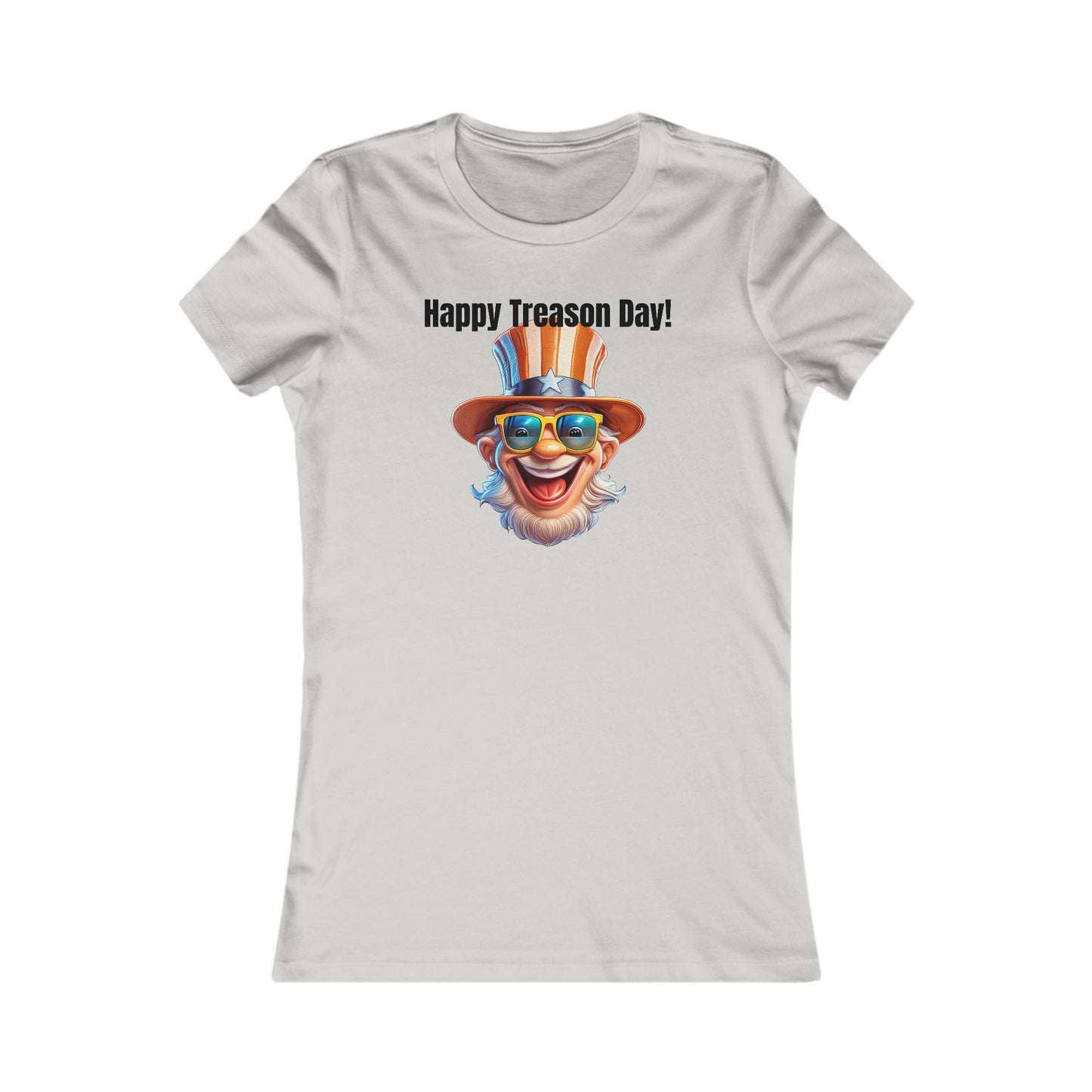 Happy Treason Day! - Women's Favorite Tee