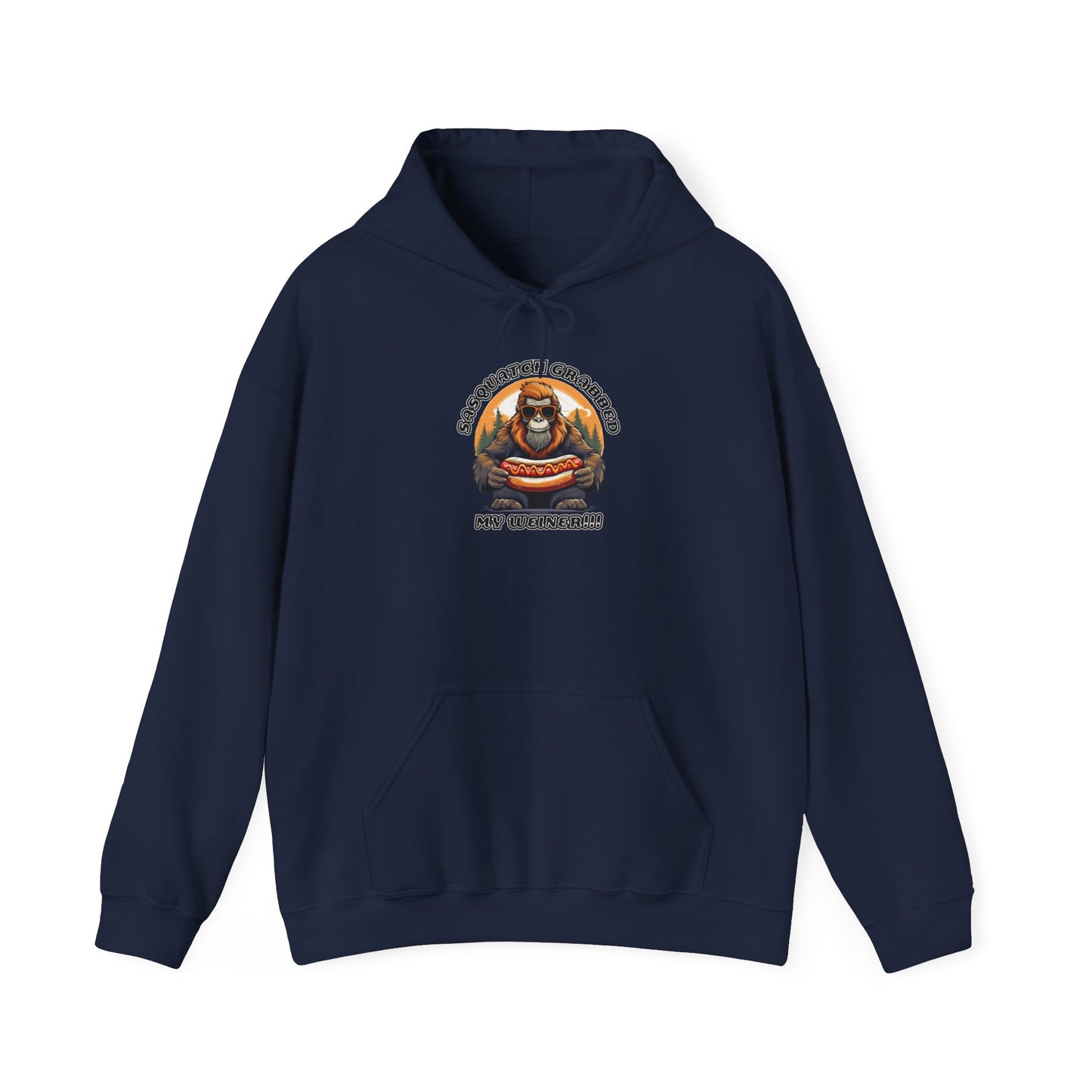 Sasquatch grabbed my weiner! - Unisex Heavy Blend™ Hooded Sweatshirt