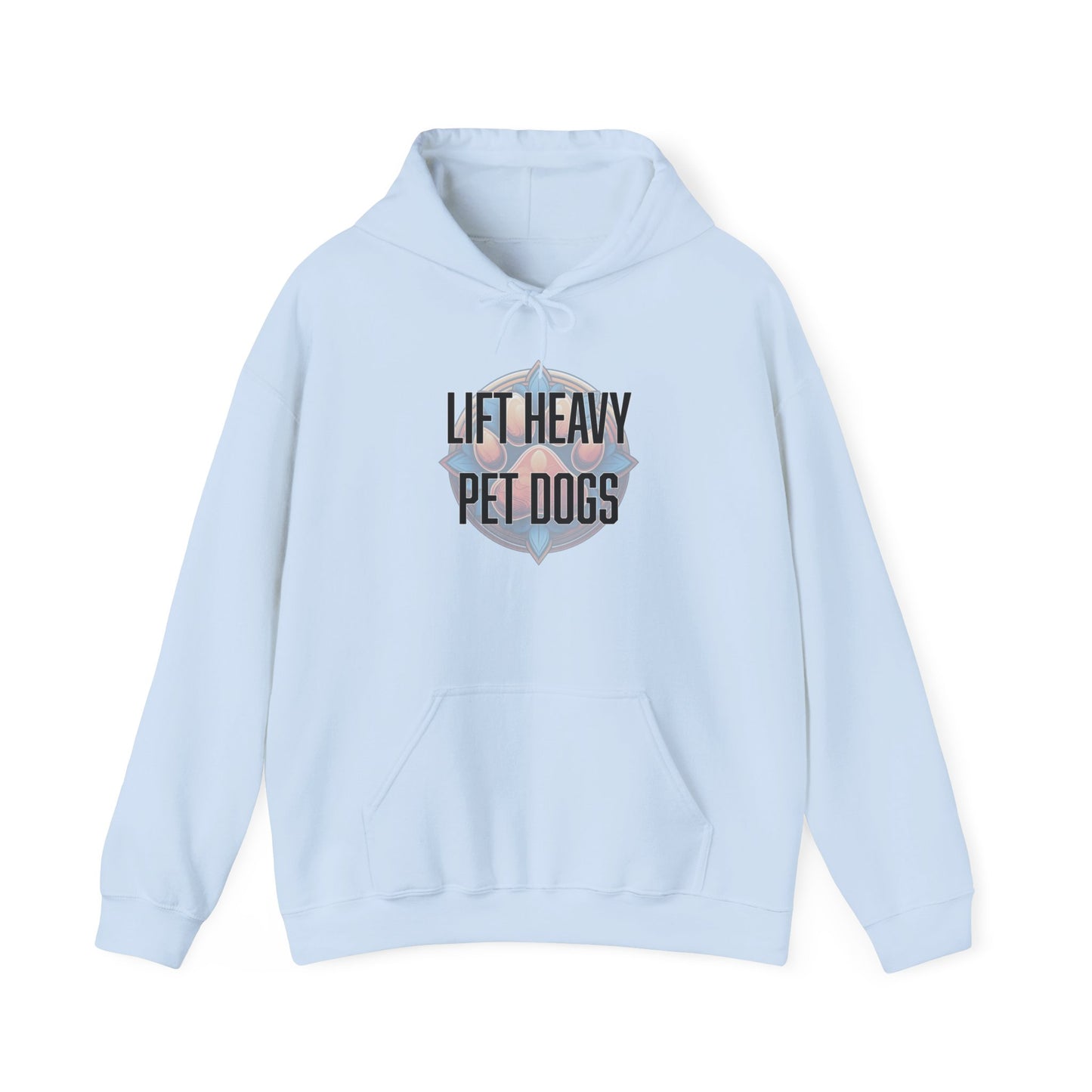 Lift heavy pet dogs 3 - Unisex Heavy Blend™ Hooded Sweatshirt