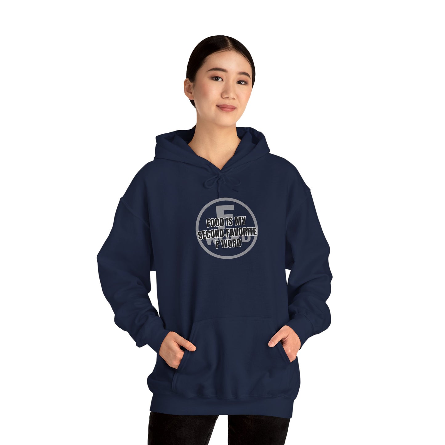 Food is my second favorite F word - Unisex Heavy Blend™ Hooded Sweatshirt