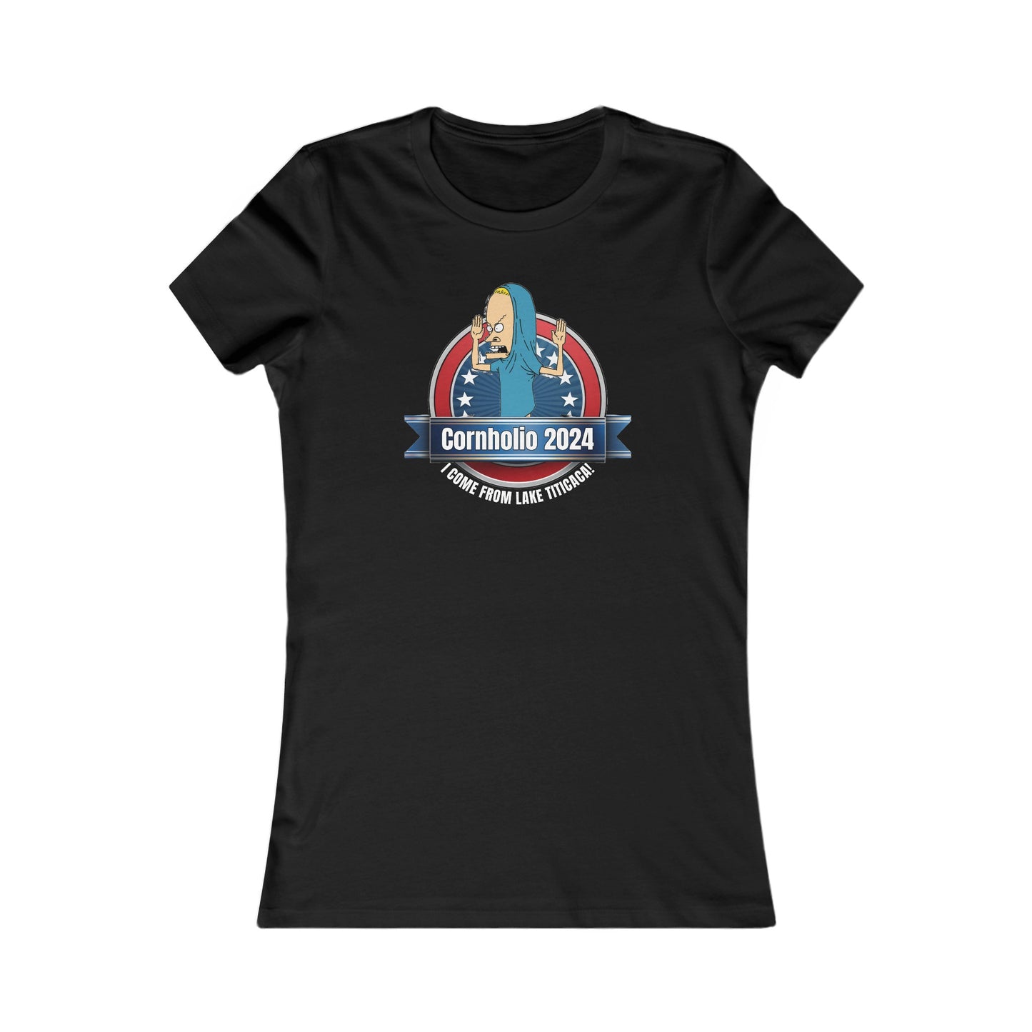 Cornholio 2024 - Women's Favorite Tee