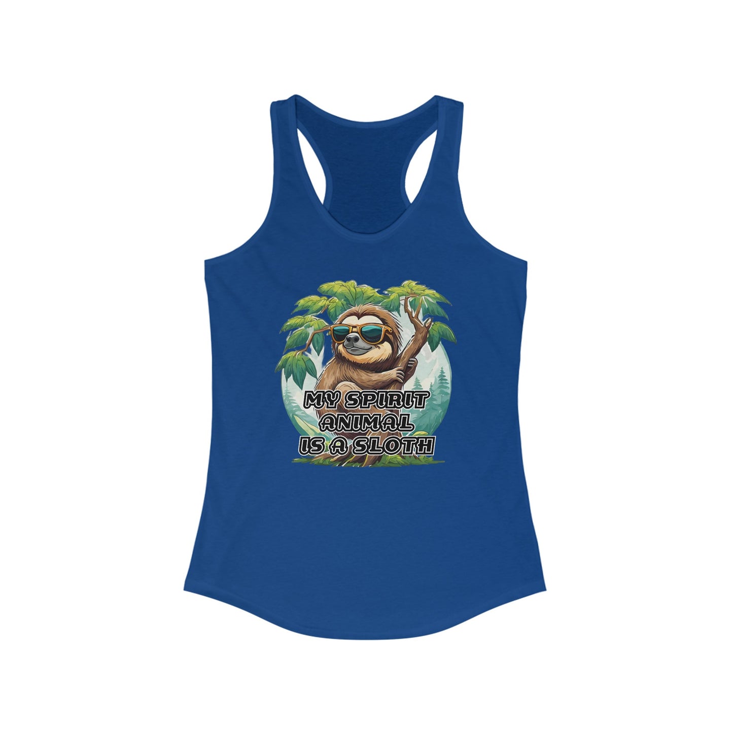 My spirit animal is a sloth - Women's Ideal Racerback Tank