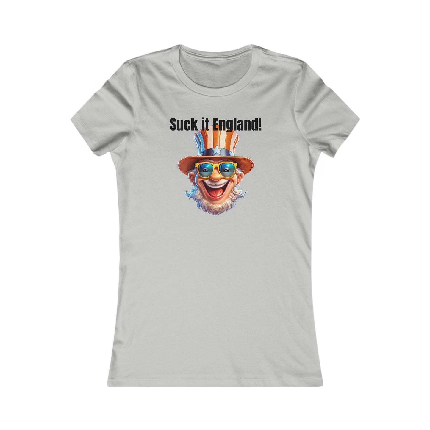 Suck it England! - Women's Favorite Tee