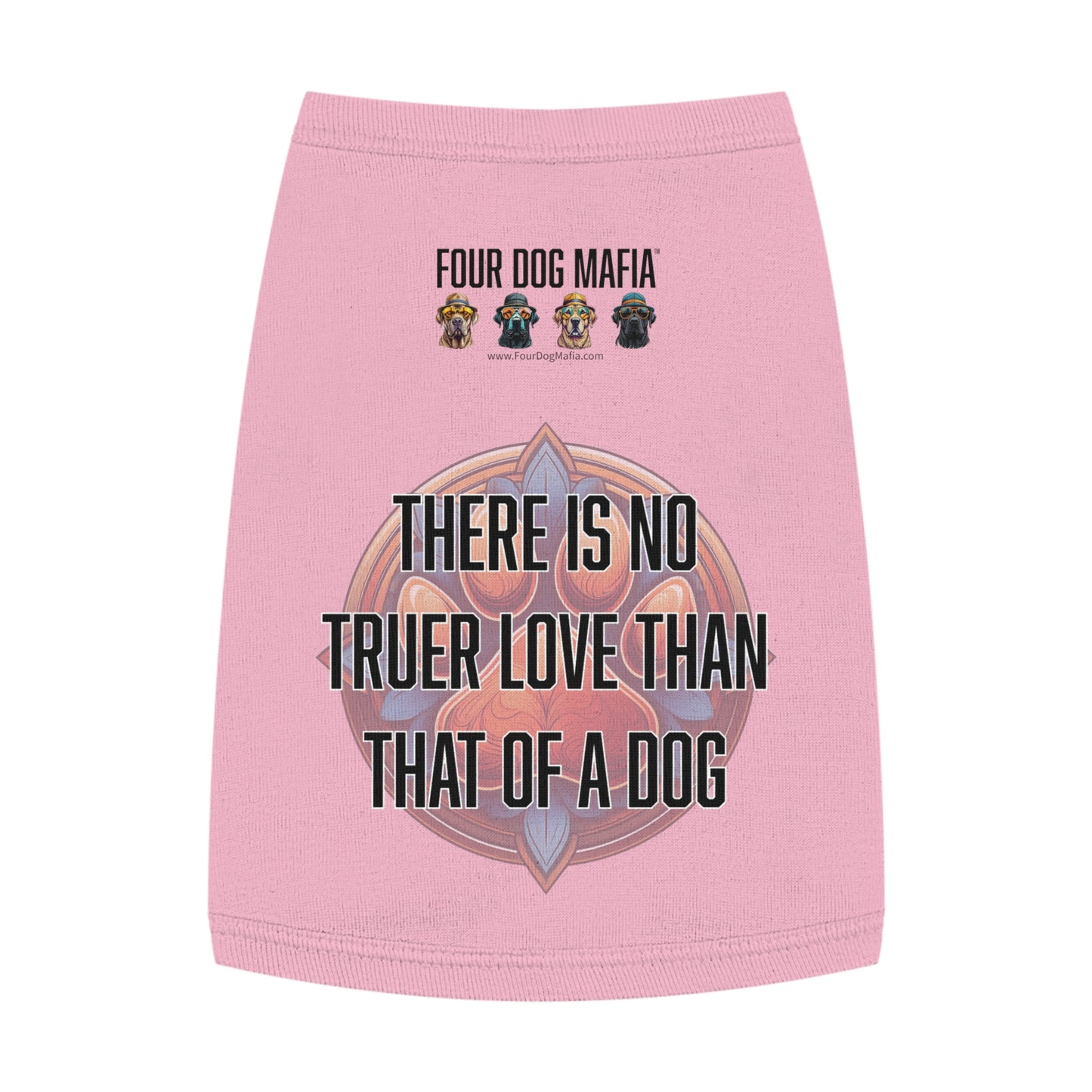 There is no truer love than that of a dog - Pet Tank Top