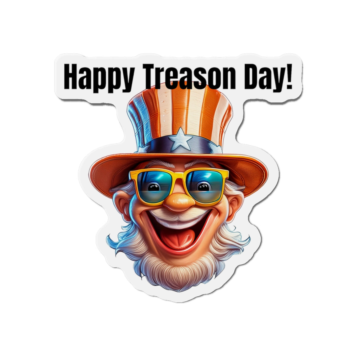 Happy Treason Day! - Die-Cut Magnets