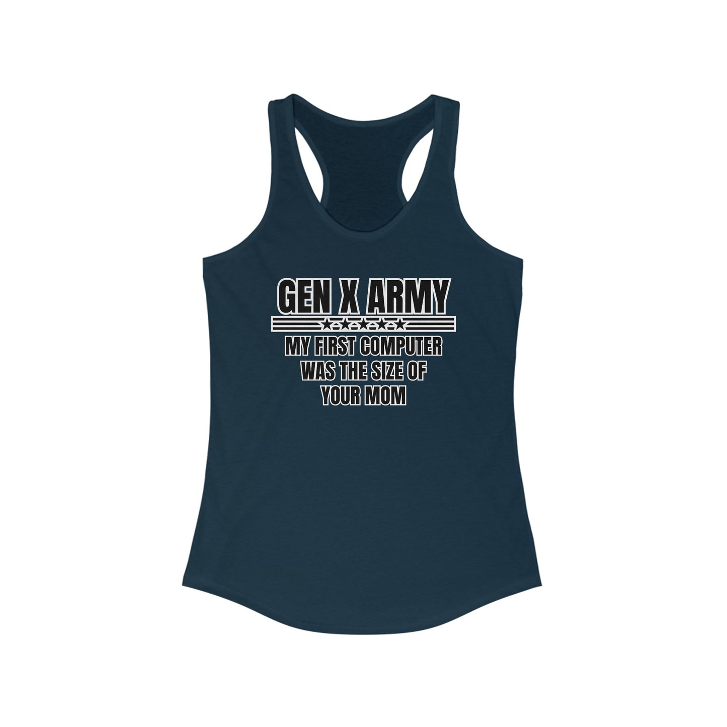 My first computer was the size of your mom - Women's Ideal Racerback Tank