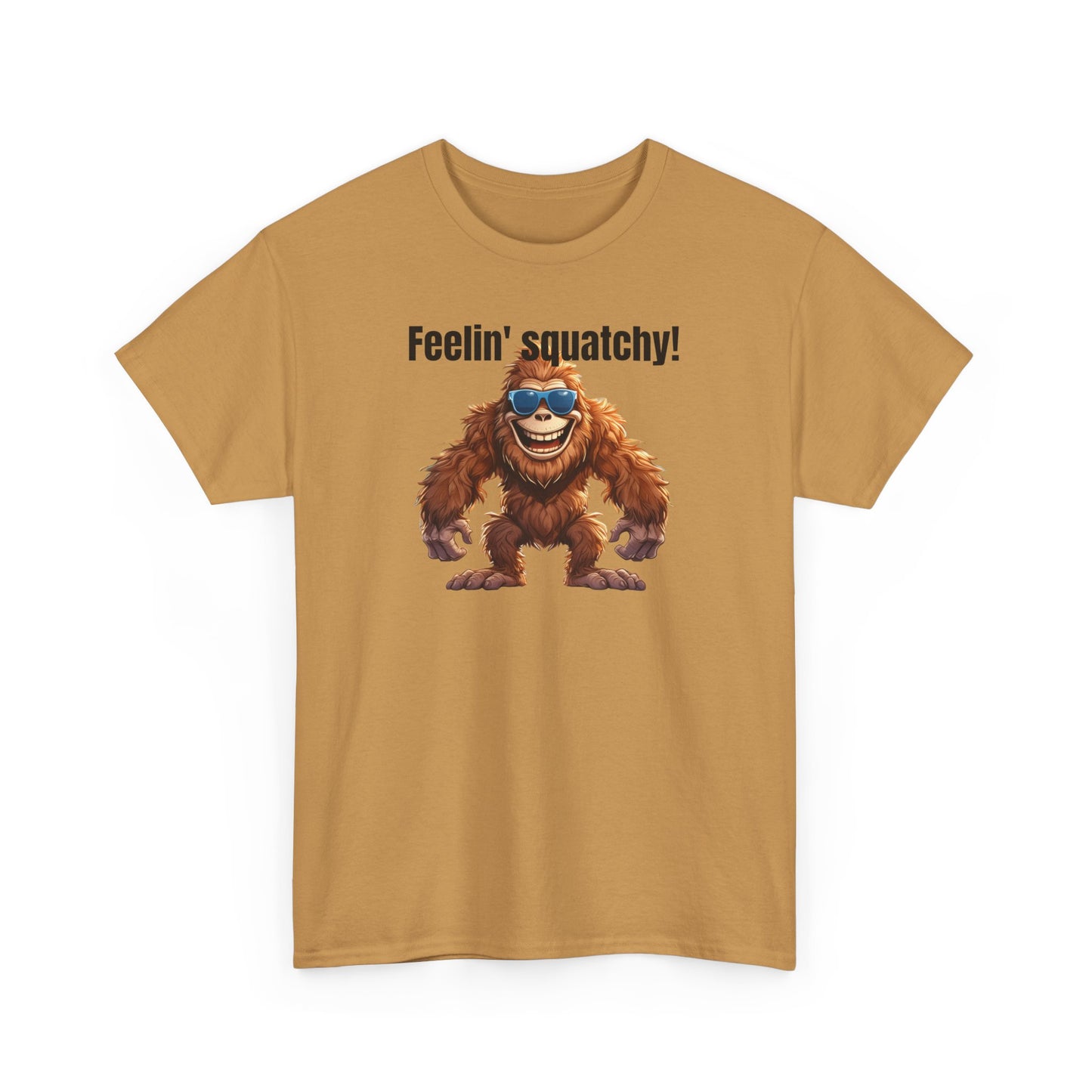 Feelin' squatchy! - Unisex Heavy Cotton Tee