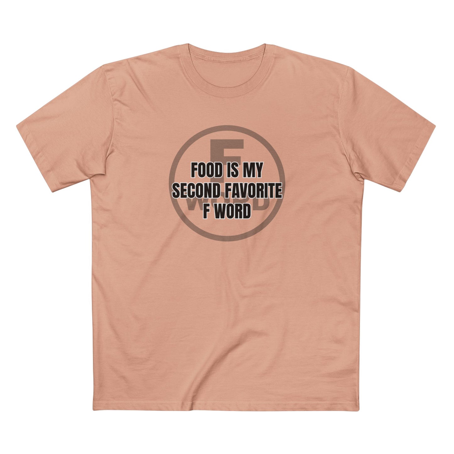 Food is my second favorite F word - Men's Staple Tee