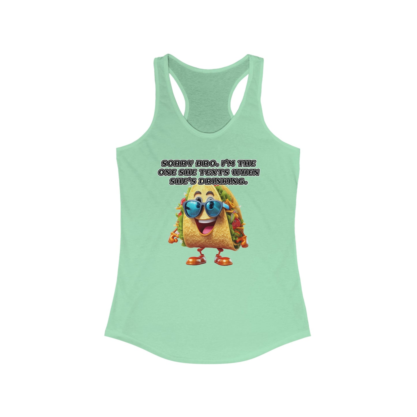 Texting taco - Women's Ideal Racerback Tank