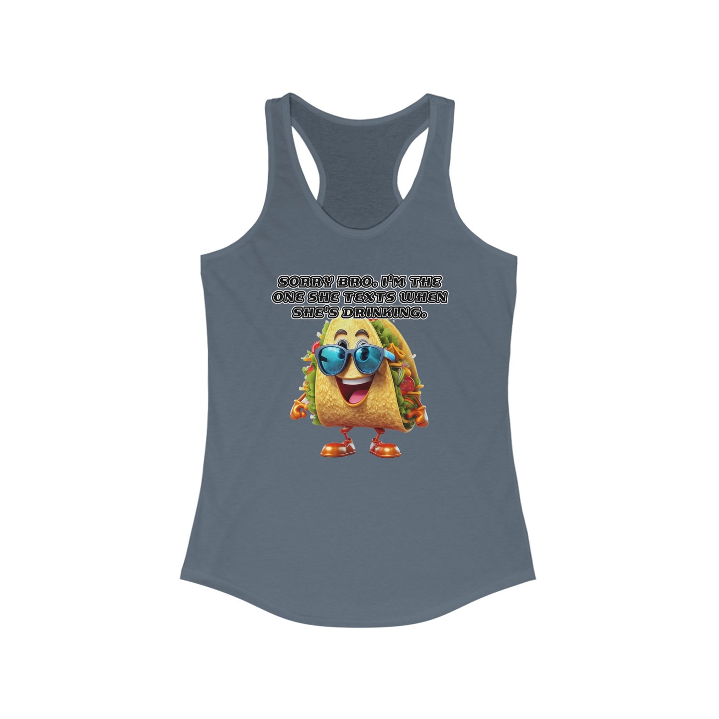 Texting taco - Women's Ideal Racerback Tank