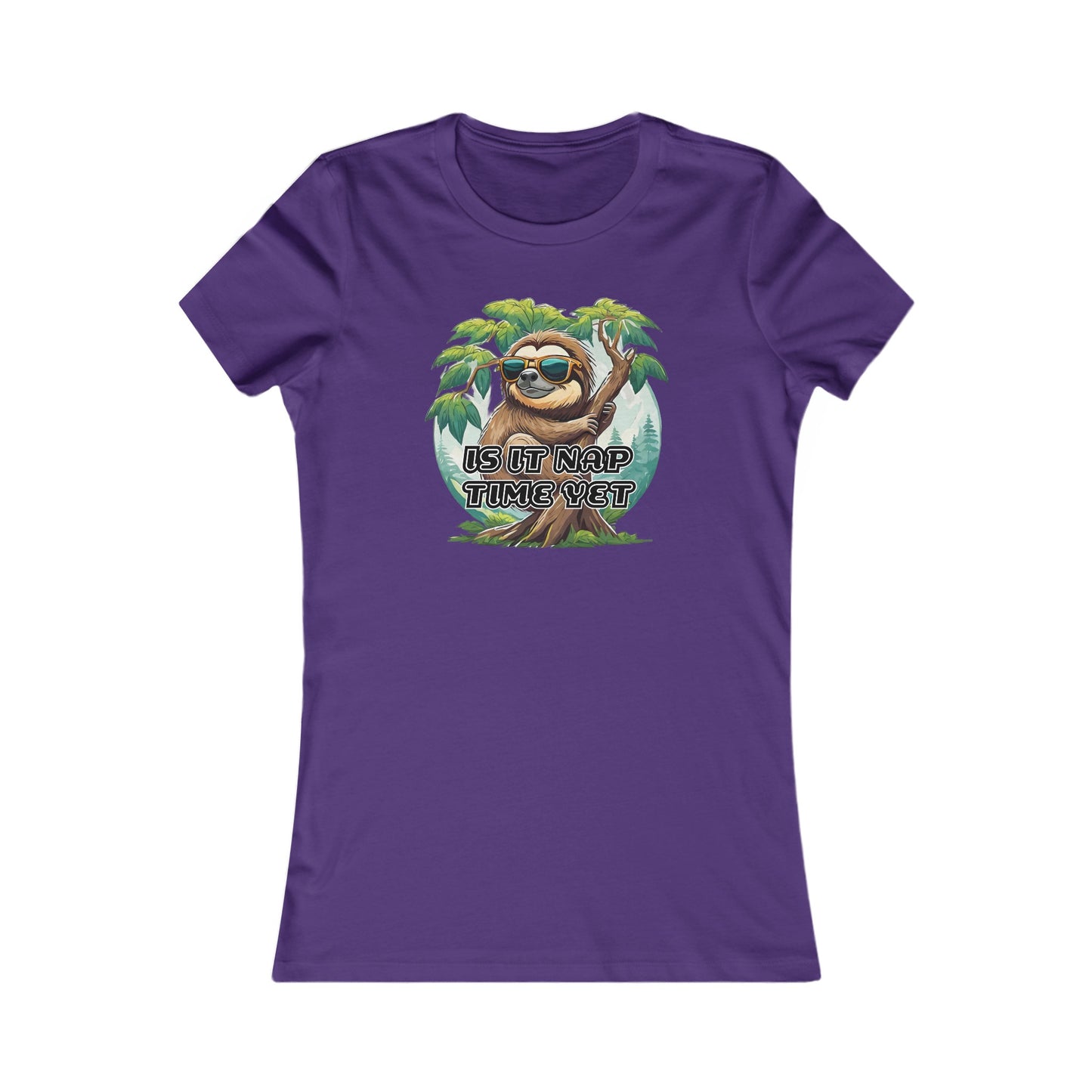 Is it nap time yet - Women's Favorite Tee