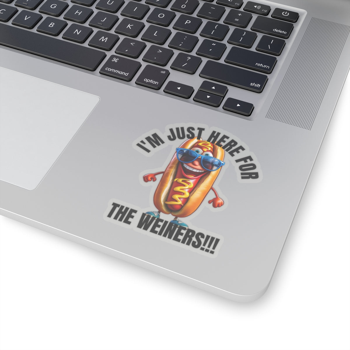 I'm just here for the weiners! - Kiss-Cut Stickers