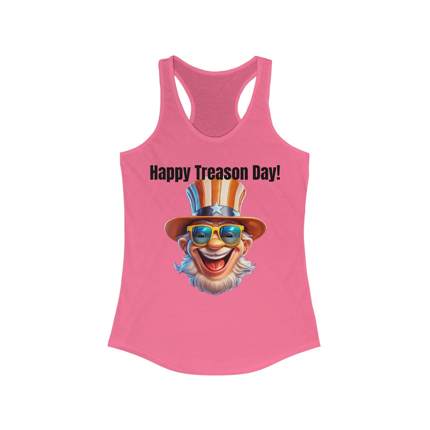 Happy Treason Day! - Women's Ideal Racerback Tank