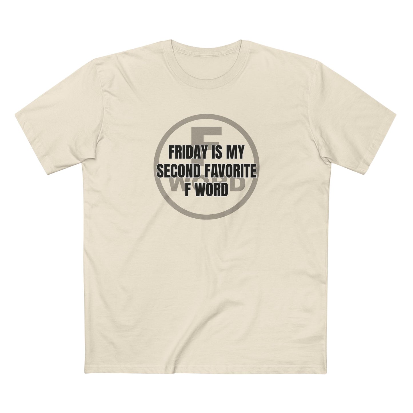 Friday is my second favorite F word - Men's Staple Tee