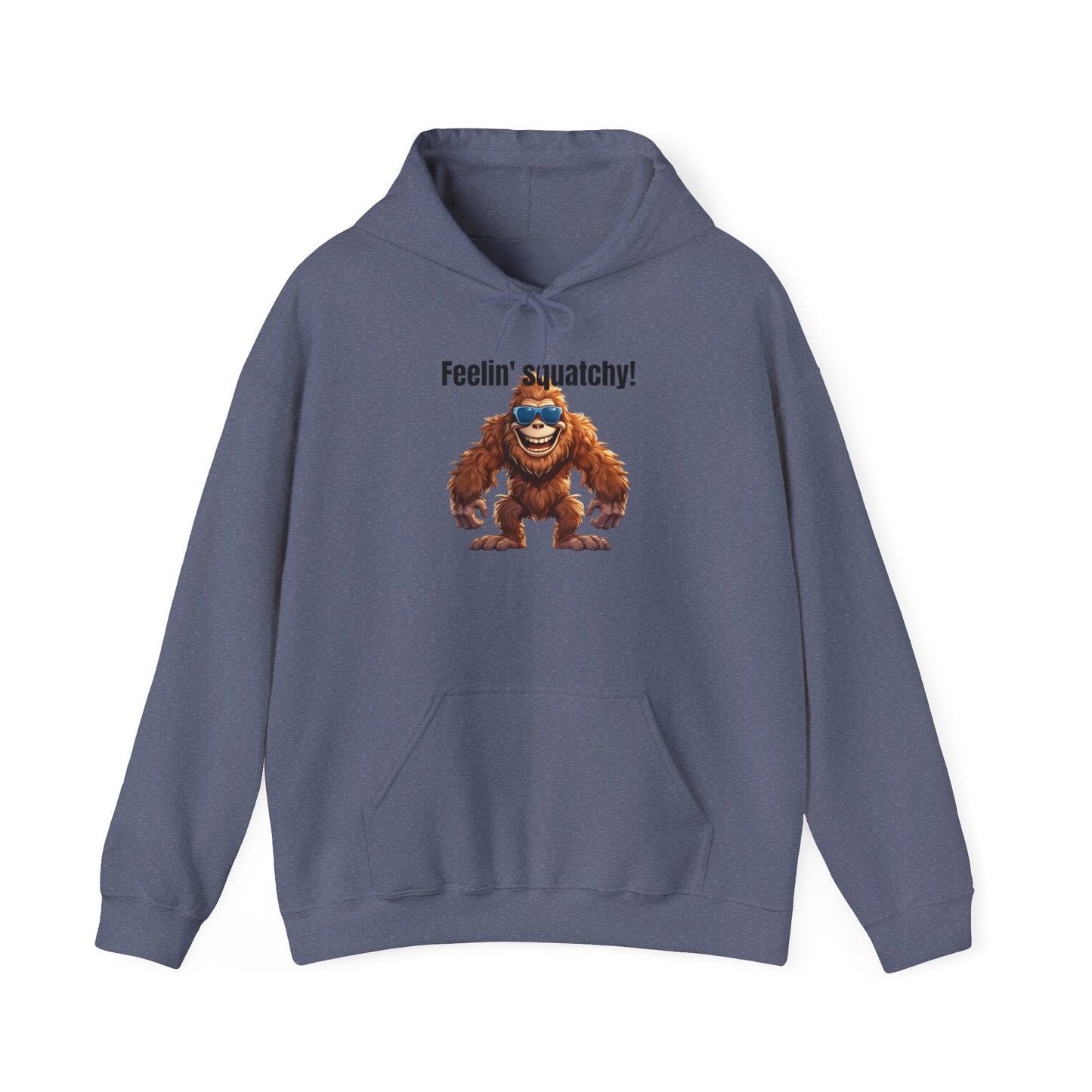 Feelin' squatchy! - Unisex Heavy Blend™ Hooded Sweatshirt