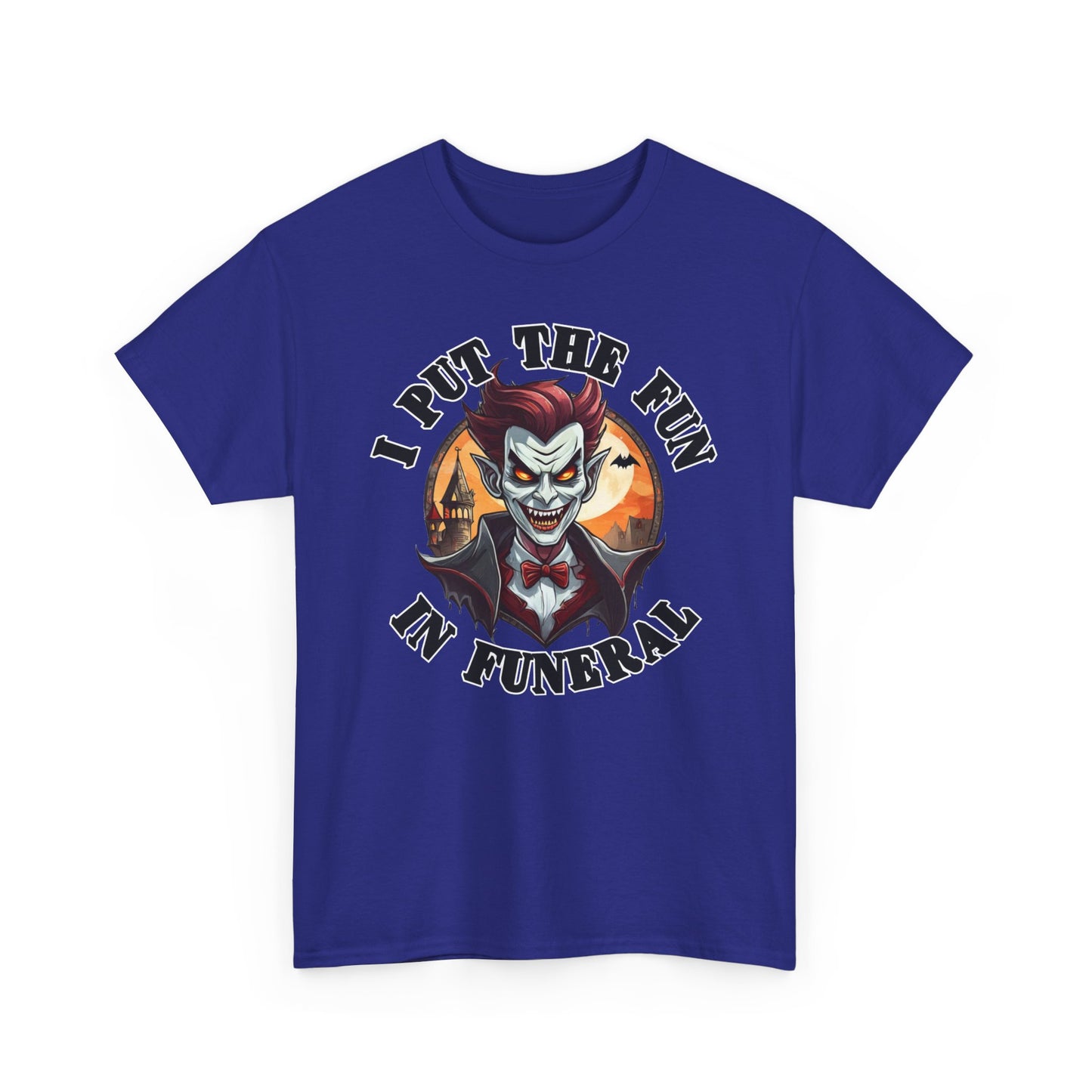 I put the fun in funeral - Unisex Heavy Cotton Tee