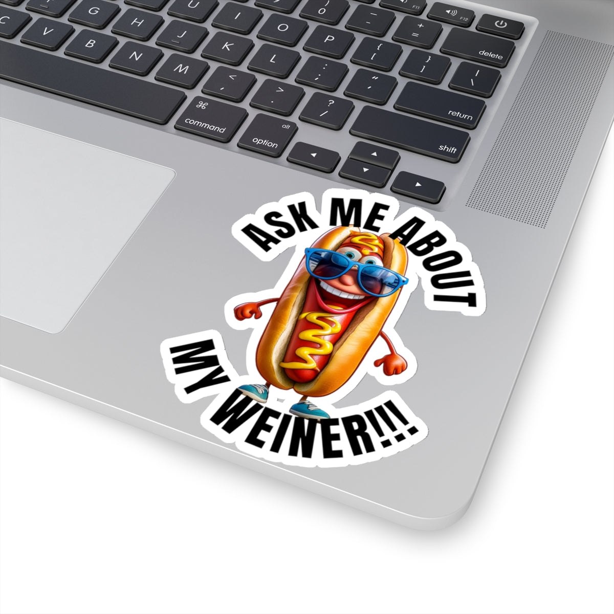 Ask me about my weiner! - Kiss-Cut Stickers