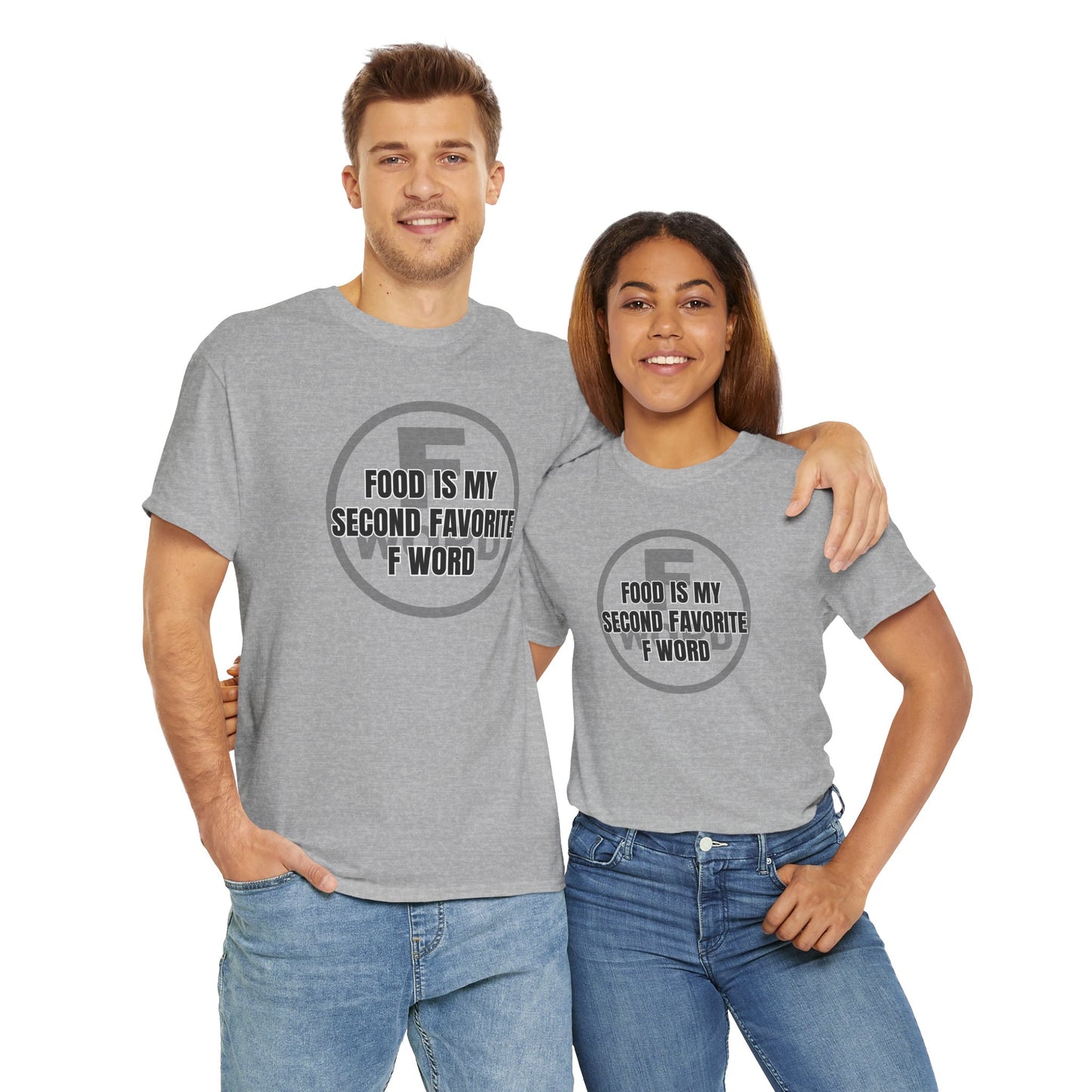 Food is my second favorite F word - Unisex Heavy Cotton Tee