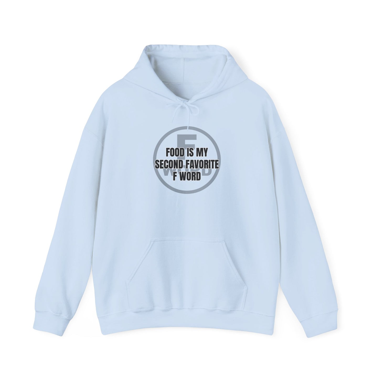 Food is my second favorite F word - Unisex Heavy Blend™ Hooded Sweatshirt