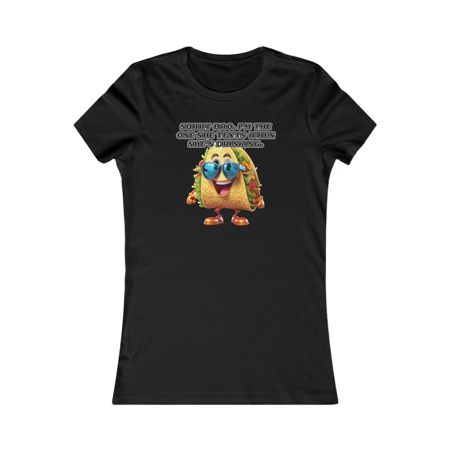 Texting taco - Women's Favorite Tee