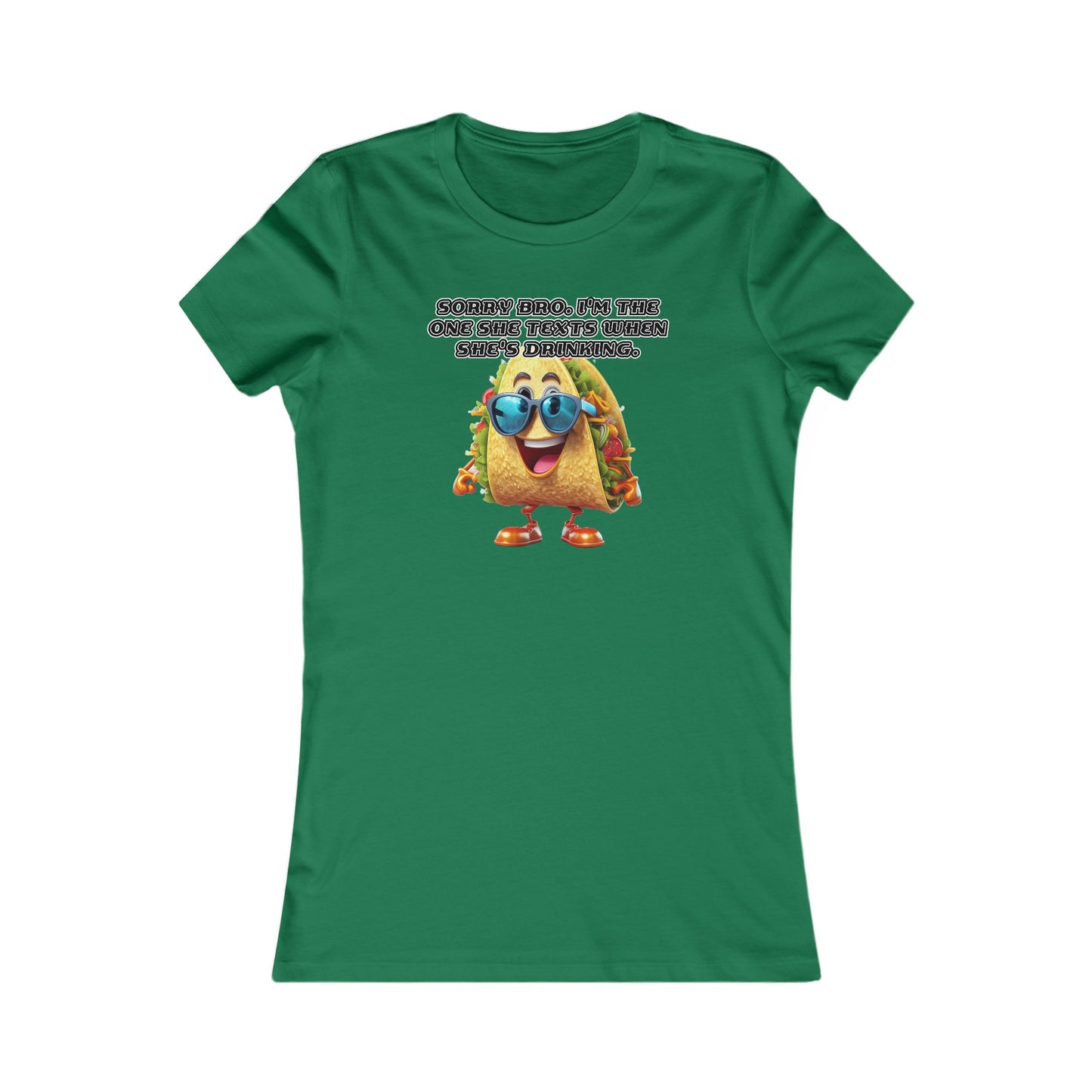 Texting taco - Women's Favorite Tee