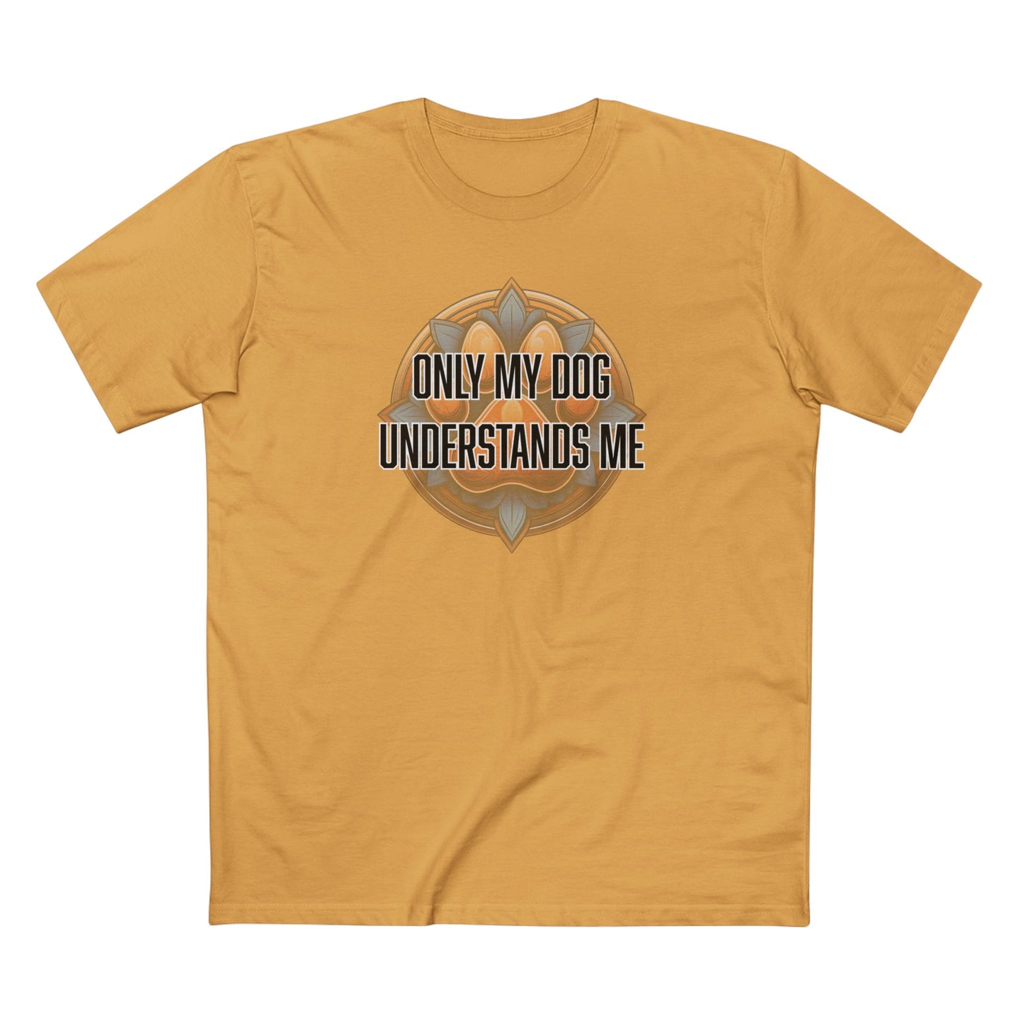 Only my dog understands me - Men's Staple Tee