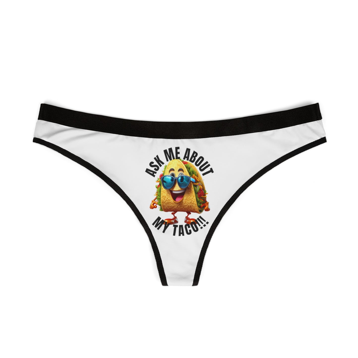 Ask me about my taco! - Women's Thongs (AOP)